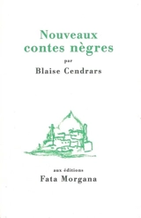 Nouveaux contes nègres - Blaise Cendrars