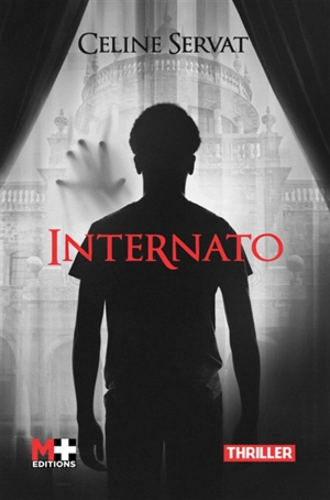 Internato : thriller - Céline Servat