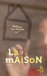 La maison - Mathias de Breyne