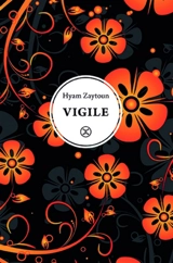 Vigile : récit - Hyam Zaytoun