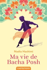 Ma vie de Bacha Posh - Nadia Hashimi