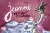 Jeanne et le jouet formidable - Zelba
