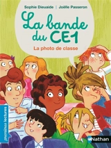 La bande du CE1. La photo de classe - Sophie Dieuaide