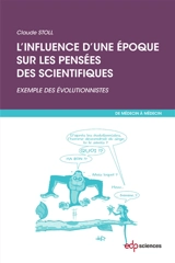L'influence d'une époque sur les pensées des scientifiques : exemple des évolutionnistes - Claude Stoll