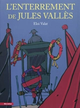 L'enterrement de Jules Vallès - Eloi Valat