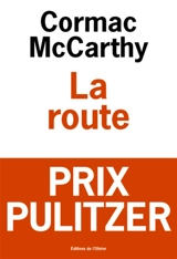 La route - Cormac McCarthy