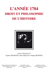 L'année 1784, Kant : droit et philosophie de l'histoire - Société d'études kantiennes de langue française. Congrès (12 ; 2015 ; Mayence, Allemagne)