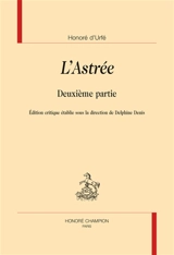 L'Astrée. Deuxième partie - Honoré d' Urfé
