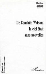 De Conchita Watson, le ciel était sans nouvelles - Christian Gatard