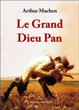 Le grand dieu Pan - Arthur Machen