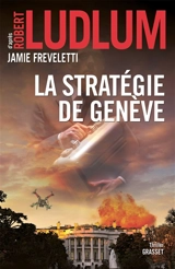 La stratégie de Genève - Jamie Freveletti