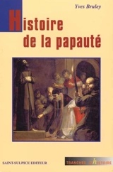 Histoire de la papauté - Yves Bruley