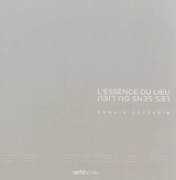 L'essence du lieu, les sens du lieu : SteinmetzDeMeyer - Romain Zattarin