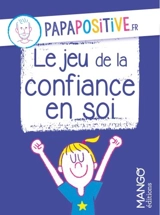 Le jeu de la confiance en soi - Jean-François Belmonte