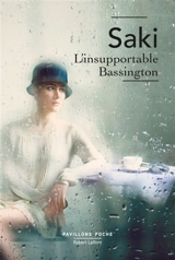 L'insupportable Bassington. Quatre nouvelles - Saki