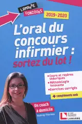 L'oral du concours infirmier : sortez du lot ! : 2019-2020 - Audrey Thoreau