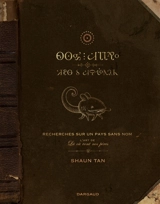 Recherches sur un pays sans nom : l'art de Là où vont nos pères - Shaun Tan