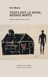 Toots fait la Shiva, avenue Minto - Erin Mouré