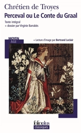 Perceval ou Le conte du Graal - Chrétien de Troyes