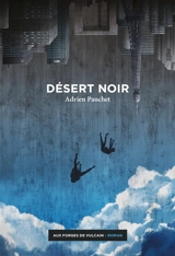 Désert noir - Adrien Pauchet