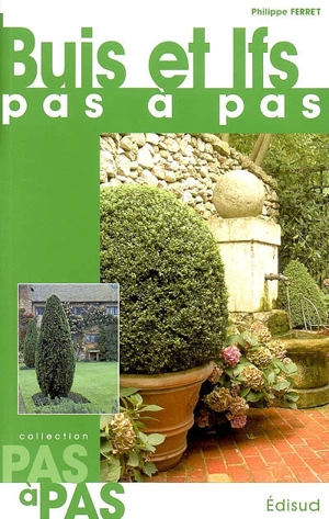 Buis et ifs - Philippe Ferret