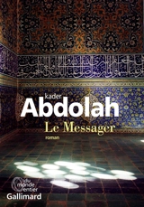 Le messager - Kader Abdolah