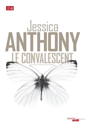 Le convalescent - Jessica Anthony