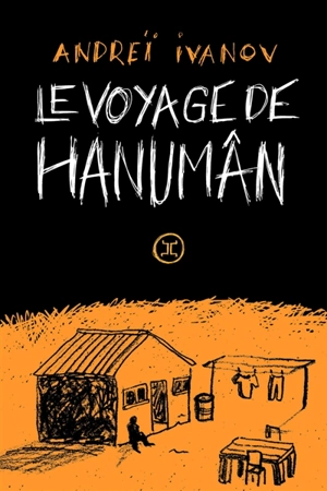 Le voyage d'Hanumân - Andreï Ivanov