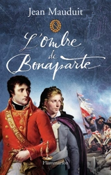 L'ombre de Bonaparte - Jean Mauduit