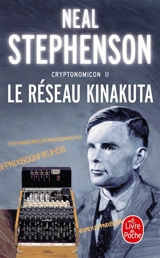 Cryptonomicon. Vol. 2. Le réseau Kinakuta - Neal Stephenson