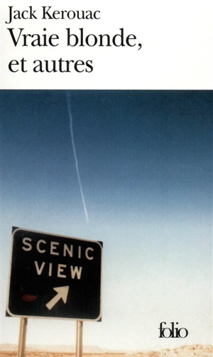 Vraie blonde, et autres - Jack Kerouac