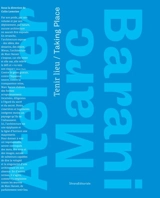 Atelier Marc Barani : tenir lieu. Atelier Marc Barani : taking place