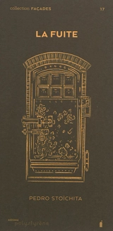 La fuite - Pedro Stoïchita