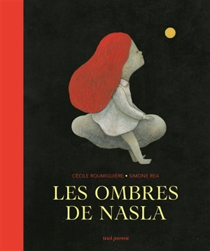 Les ombres de Nasla - Cécile Roumiguière