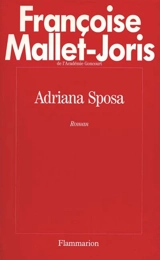 Adriana Sposa - Françoise Mallet-Joris