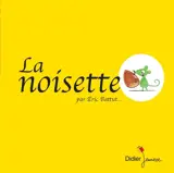 La noisette - Eric Battut