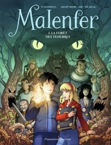 Malenfer. Vol. 1. La forêt des ténèbres - Cassandra O'Donnell