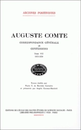 Correspondance générale et confessions. Vol. 7. 1853-1854 - Auguste Comte