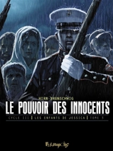 Le pouvoir des innocents, cycle III. Les enfants de Jessica. Vol. 3. Sur la route - Luc Brunschwig