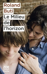 Le milieu de l'horizon - Roland Buti