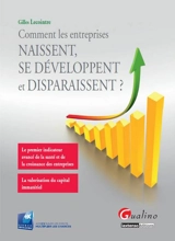 Comment les entreprises naissent, se développent et disparaissent ? - Gilles Lecointre