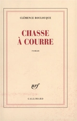 Chasse à courre - Clémence Boulouque