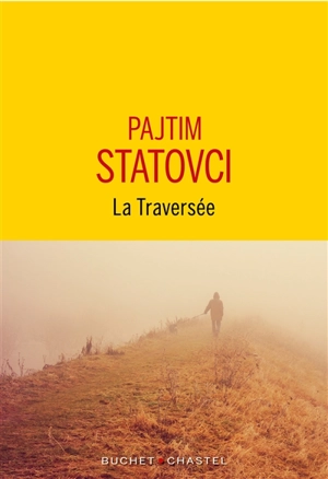 La traversée - Pajtim Statovci