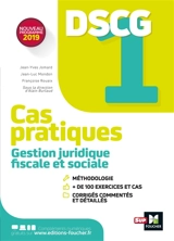DSCG 1 gestion juridique, fiscale et sociale : cas pratiques : nouveau programme 2019 - Jean-Yves Jomard