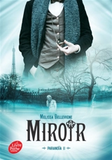 Paranoïa. Vol. 2. Miroir - Melissa Bellevigne
