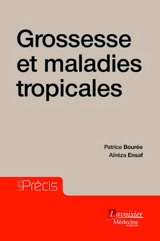Grossesse et maladies tropicales - Patrice Bourée