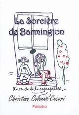 La sorcière de Barmington : le conte de la copropriété - Christine Colonna-Cesari