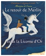 Le retour de Merlin et de la licorne d'or - Christine Colonna-Cesari