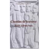 Chemins de traverse : récit à deux voix - Georgine de Grauw