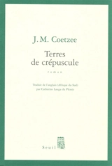 Terres de crépuscule - John Maxwell Coetzee